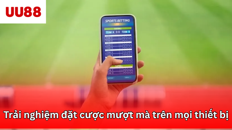 Trải nghiệm các siêu mượt trên mọi thiết bị