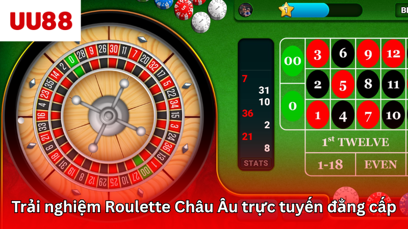 Trải nghiệm Roulette Châu Âu trực tuyến đẳng cấp