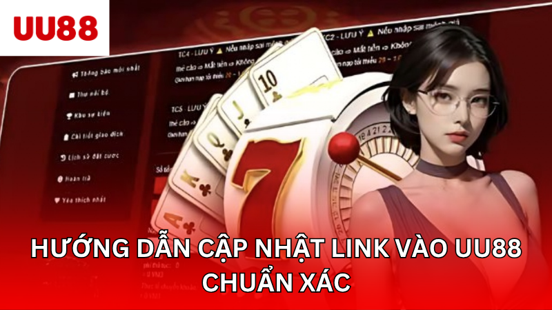 Hướng dẫn cập nhật link vào UU88 chuẩn xác